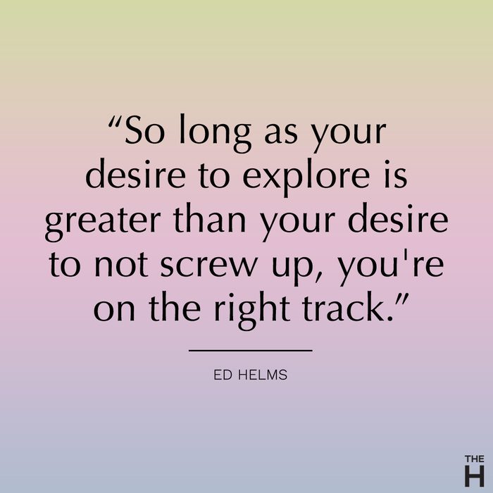 ed helms funny motivational quote