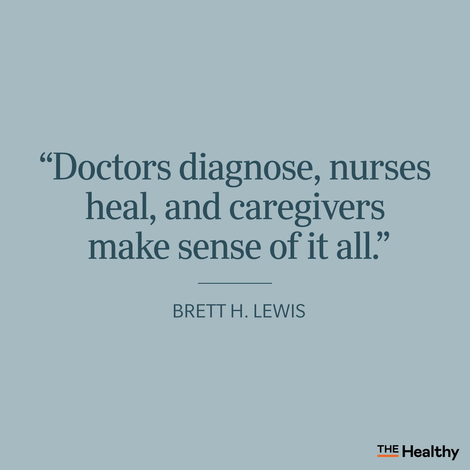 Brett H Lewis Caregiving Quote